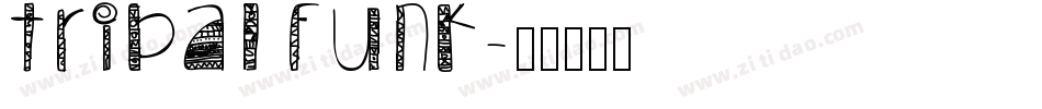 Tribal Funk字体转换